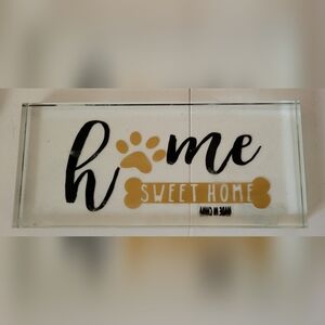 Glass Sweet Home Paw Print Sign